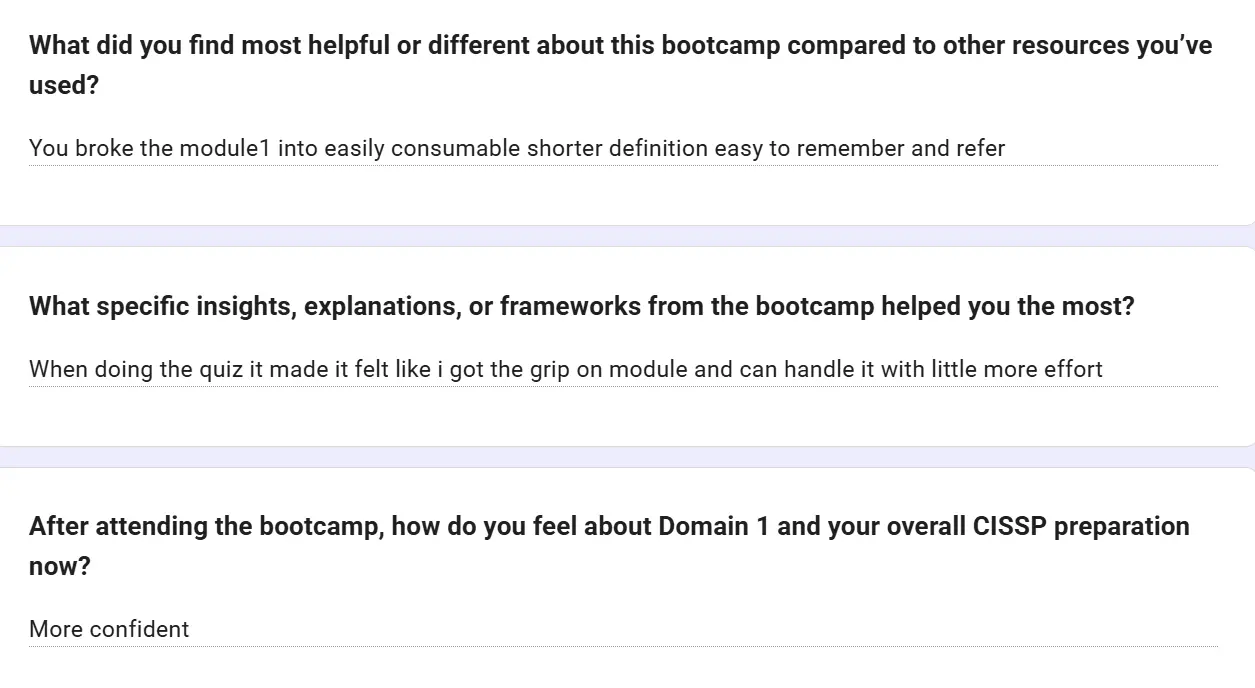 Feedback form: You broke module 1 into easily consumable shorter definitions, easy to remember and refer to. When doing the quiz it felt like I got the grip on the module. More confident.