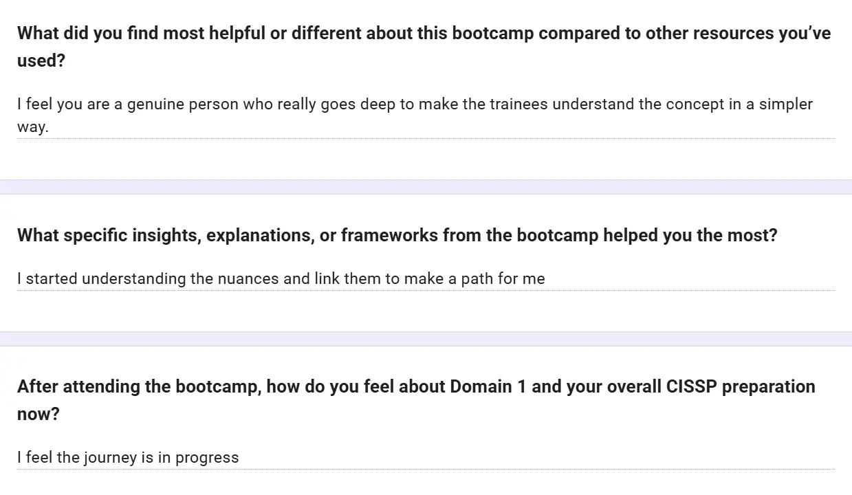Feedback form: I feel you are a genuine person who really goes deep to make the trainees understand the concept in a simpler way. I started understanding the nuances and linking them to make a path for me. I feel the journey is in progress.